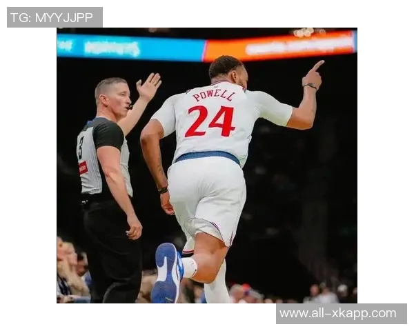 鲍威尔称赞德鲁史密斯替补表现出色总能在关键时刻发挥作用